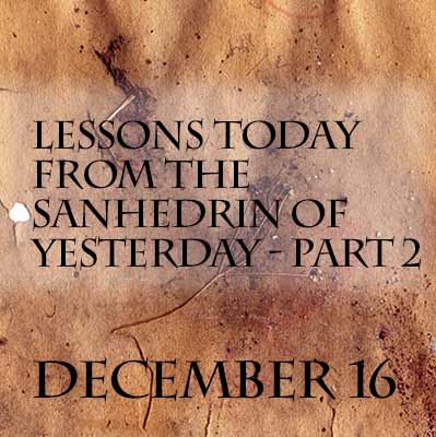 Lessons Today from the Sanhedrin