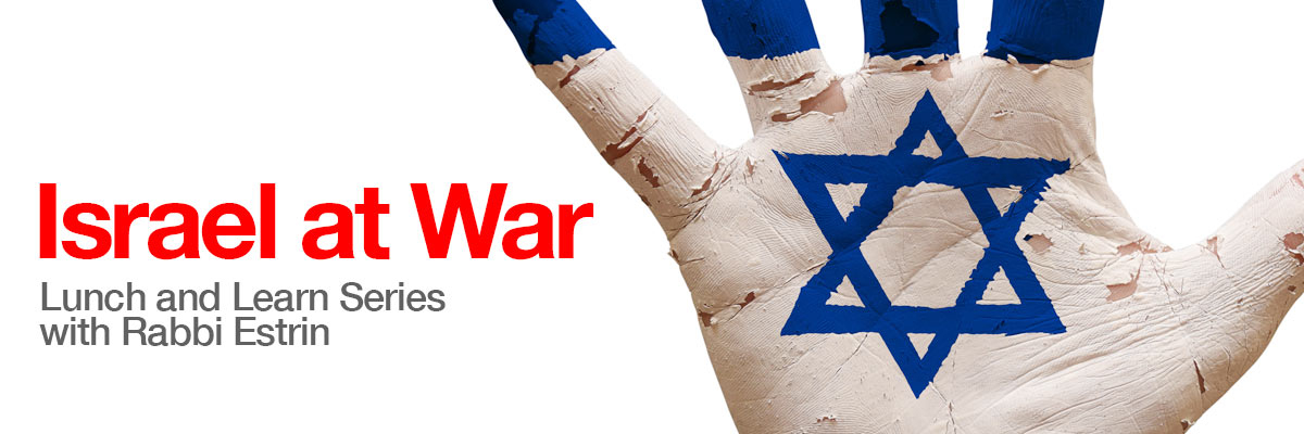 Israel at War Lunch and Learn Series